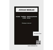 Jonas Mekas : catalogue raisonné par / by Pip Chodorov