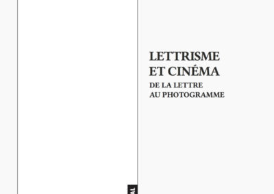 Lettrisme et cinéma par François Bovier