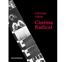 Cinéma radical par Christian Lebrat
