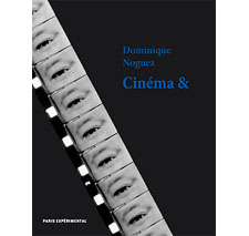 Cinéma & par Dominique Noguez