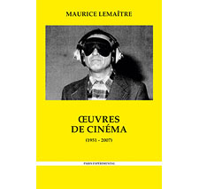 Oeuvres de cinéma (1951-2007) par Maurice Lemaître