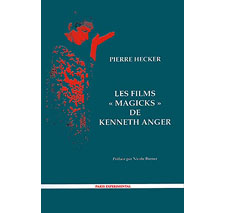 Les films « magicks » de Kenneth Anger par Pierre Hecker