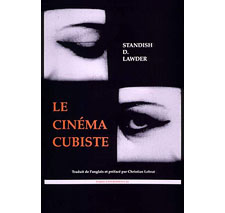 Le Cinéma cubiste par Standish D. Lawder