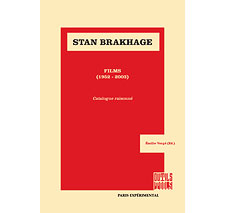 Stan Brakhage : catalogue raisonné par / by Emilie Vergé