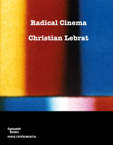 Radical Cinema by Christian Lebrat