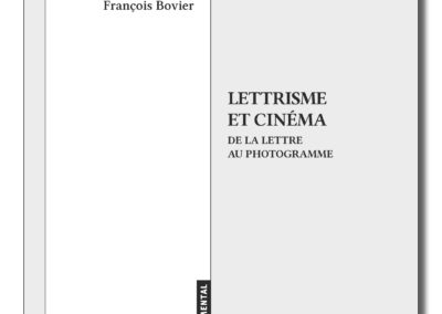 Lettrisme et cinéma par François Bovier