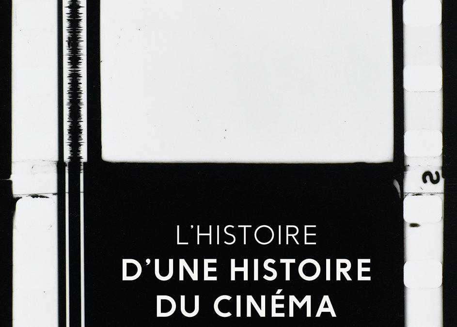 L’Histoire d’Une Histoire du cinéma